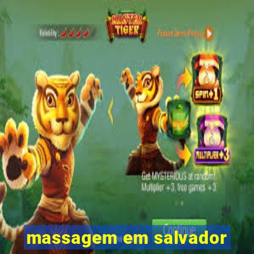 massagem em salvador